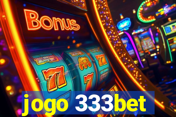 jogo 333bet